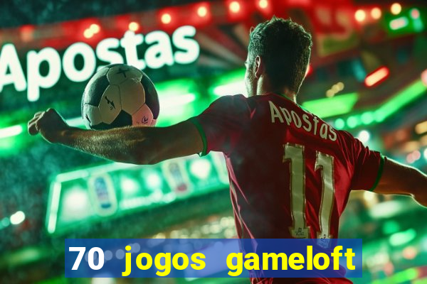 70 jogos gameloft para celular